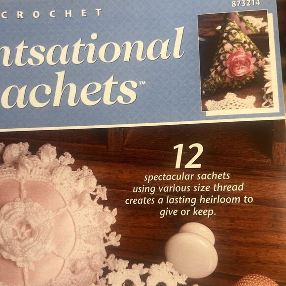 Scentsational Sachets Crochet Pattern Annie's Attic 873214 PRISTINE! - Picture 4 of 7